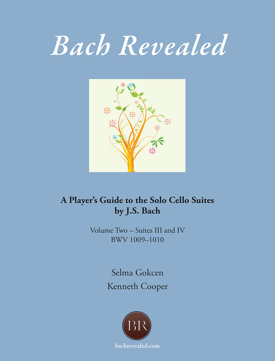 Bach Revealed: A Player’s Guide to the Solo Cello Suites by J.S. Bach Volume Two - Version For Cello