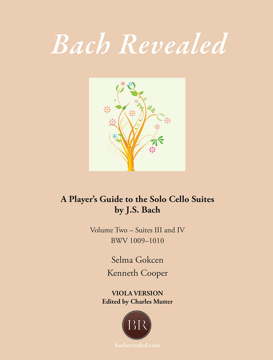 Bach Revealed: A Player’s Guide to the Solo Cello Suites by J.S. Bach Volume Two - Version for Viola